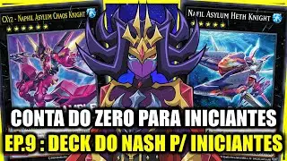 S&Eacute;RIE CONTA DO ZERO PARA INICIANTES: EP. 9 - DECK CXYZ NASH PARA INICIANTES NO YUGIOH! DUEL LINKS