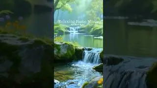 relaxing music for stress relief l relaxing music with asmr water sound l piano music for deep sleep