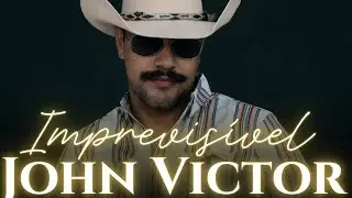 Imprevis&iacute;vel - John Victor/Playback Letra 