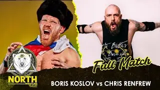 Boris Koslov vs. Chris Renfrew | FULL MATCH