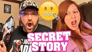 WE'RE BOTH HIDING SOMETHING BIG!