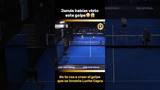 Lucho Capra se inventa un nuevo golpe😳 #padel #premierpadel #padeldeoroyt