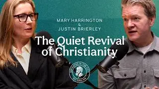 The Quiet Revival of Christianity | Mary Harrington and Justin Brierley