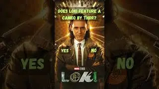 Loki Quiz: Does Loki feature a cameo by Thor?