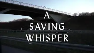 Ozzbert presents A Saving Whisper