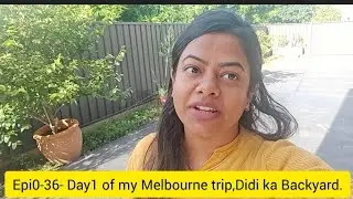 Epi0-36-Day1 of  Melbourne trip, Sister-in-law's house Backyard & Baby Apple tree. #australia #vlog 