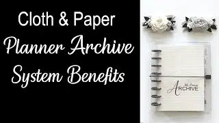 The Surprising Benefits Of A DIY Cloth & Paper Planner Archive System