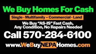 WeBuyNEAPHomes.com  We Buy Houses Fast In Scranton / Wilkes-Barre , Pennsylvania.