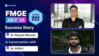Score 222, FMGE July '25, Dr. Suraj In Conversation With Dr. Deepak Marwah
