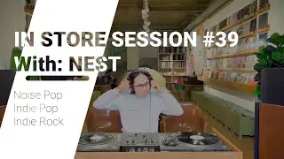 NOISE POP INDIE POP INDIE ROCK [IN STORE SESSION #39 With: NEST]