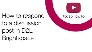 OCSB eLearning: Responding to a Discussion Post