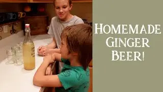 How to Make Ginger Beer | Large Family Style | Free Recipe Download!