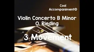 Concerto in B Minor 3 Mov O. Rieding Piano Accompaniment RCM Violin Level 4 Repertoire Royal Conserv