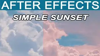 AFTER EFFECTS SIMPLE SUNSET COLOUR GRADE