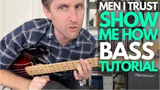 Show Me How Bass Tutorial by Men I Trust - Bass Guitar Lessons with Stuart!