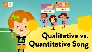 Qualitative vs. Quantitative Song for Kids