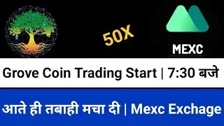Grove Coin 7:30 बजे से Trading Start | Grove Coin List mexc Global Exchange | GVR Token Latest News