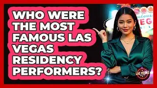 Who Were The Most Famous Las Vegas Residency Performers? - Las Vegas Insider Guide