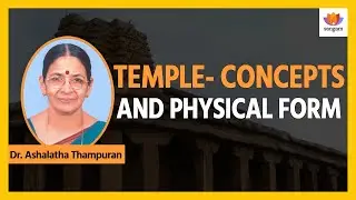 Temple  Concepts and Physical Form -- Dr  Ashalatha Thampuran | #SangamTalks