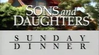 Classic TV Themes: Sons & Daughters / Sunday Dinner (Stereo)