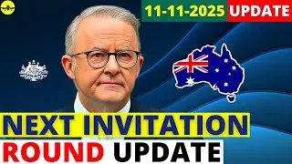 Australia Next PR Invitation Round Update in 2025 | Australia Visa Update