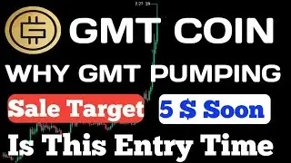 GMT COIN PRICE PREDICTION | 5 $ NEXT TARGET | BUY OR SELL