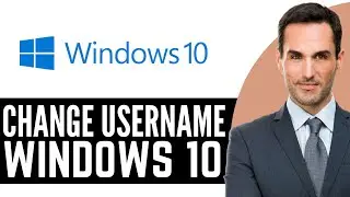 How to Change Windows 10 Username &ndash; (2026) Step By Step