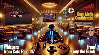 Corn Mafia Confidential: Ep. 32. Cafe Rise 147 Recap | Snoop Dogg Real-Life Quest Bars with Tony