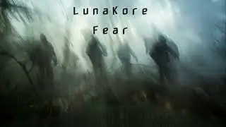 LunaKore - Fear
