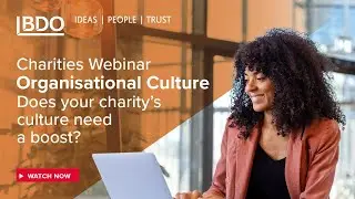 BDO Charity Update: Organisational Culture | June 2023