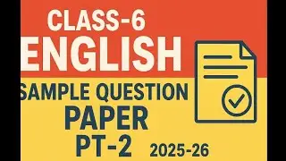 Class-6 English Sample Question Paper PT-2 2025-26 CBSE/KVS Pattern