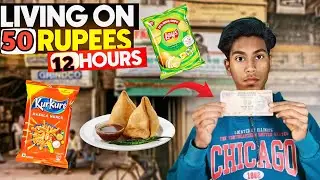 Living On 50 Rupees For 12 Hours Challenge 