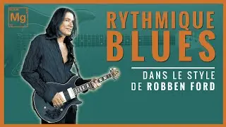 Rythmique BLUES dans le style de ROBBEN FORD