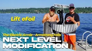 Lift eFoil - Next Level Modifications - Armstrong Foils