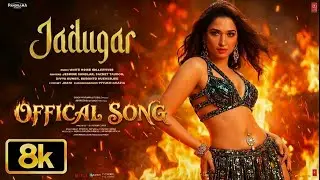 Jadugar – Official Item Song | Tamannaah Bhatia | Bollywood Dance Anthem | 8K Visuals