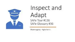 Inspect and Adapt | SAFe 6.0