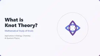 Knot Theory: A Beginner's Guide to Knots in Math, Biology, and Physics