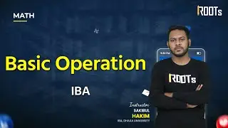 IBA BUP Admission | Math | Unitary Method | Basic Operation | Sakibul Hakim