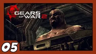 Sinking Feeling - Gears of War 2 | Part 05