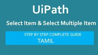 Select Item and Selectmultiple Item Activity - UiPath