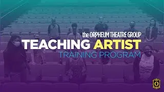 The Teaching Artist Training Program Experience