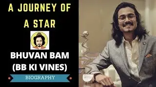 A Journey Of A Star - Bhuvan Bam(BB ki vines) | Biography | Filmy Coffee