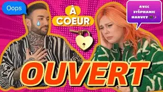 &Agrave; COEUR OUVERT | AVEC ST&Eacute;PHANIE HARVEY DE BIG BROTHER C&Eacute;L&Eacute;BRIT&Eacute;S !💥 ( DE CHAMPIONNE &Agrave; &Eacute;VINC&Eacute;E ! 😣 )