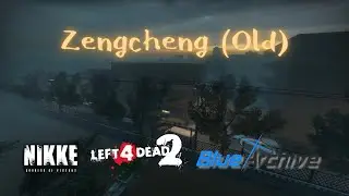 [Left 4 Dead 2: Custom Campaign] Zengcheng Old School