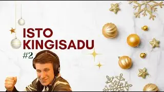 Istoprocent Moments #567 - Isto Kingisadu #2