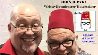 CLEVER TITLE PENDING 7-20-2021 ft. JOHN B. PYKA (Magic in Words and Entertainment)