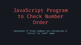 Check whether three given numbers are increasing in strict mode or in soft mode