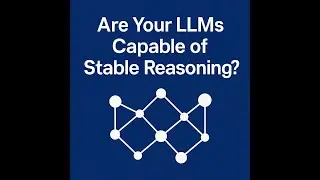 Are Your LLMs Capable of Stable Reasoning? [Podcast]