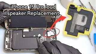iPhone 15 Pro Loud Speaker Replacement
