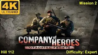 Company of Heroes:OF - 4K60FPS - Expert - No Commentary - Mission 2 - Hill 112